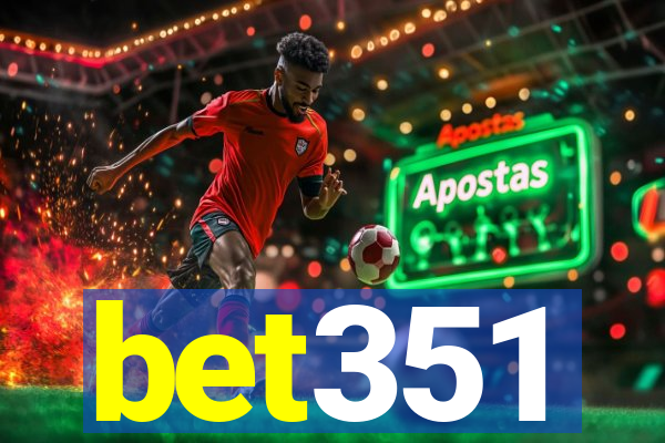 bet351