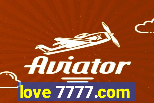 love 7777.com