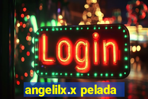 angelilx.x pelada