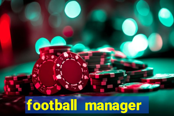 football manager 2024 crack