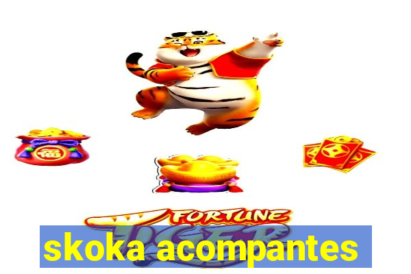 skoka acompantes