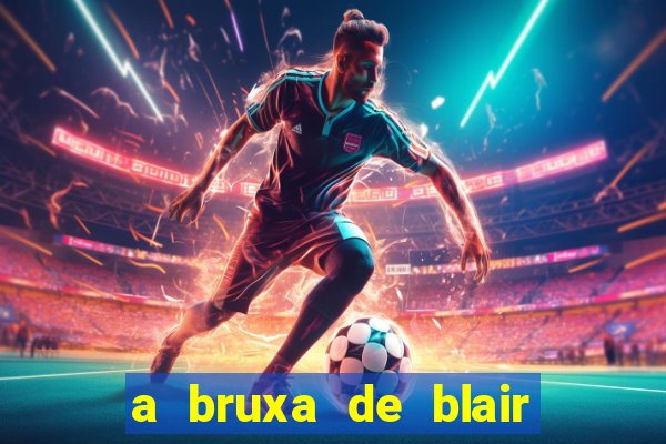 a bruxa de blair 1999 filme completo dublado