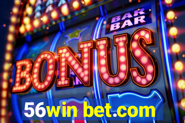 56win bet.com