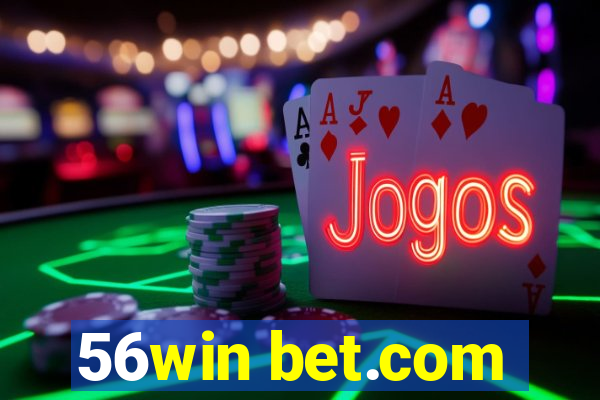 56win bet.com