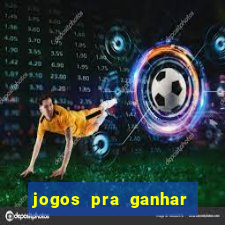 jogos pra ganhar dinheiro de verdade via pix na hora