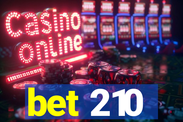 bet 210