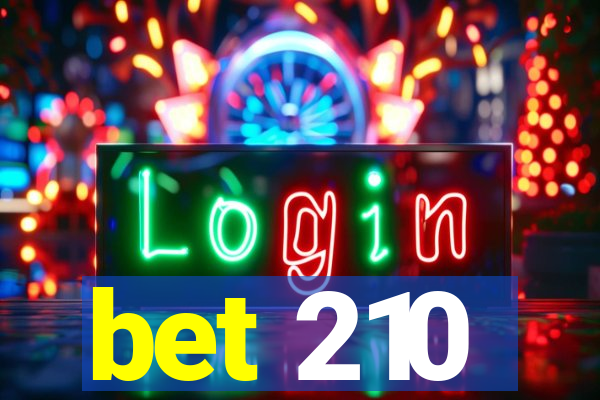 bet 210