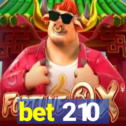 bet 210