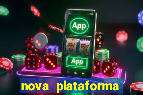 nova plataforma pagando muito