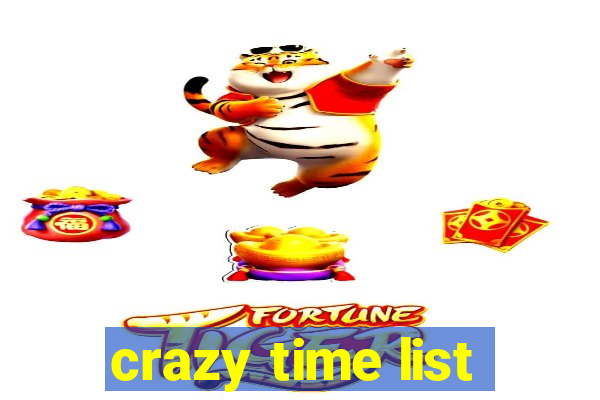 crazy time list