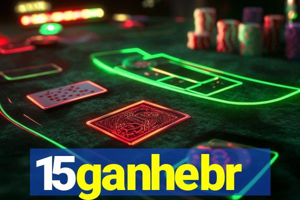 15ganhebr