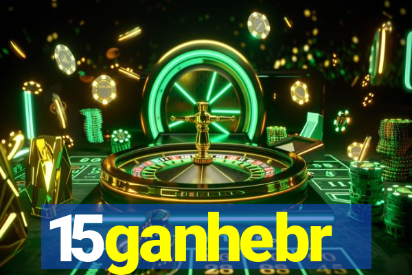 15ganhebr