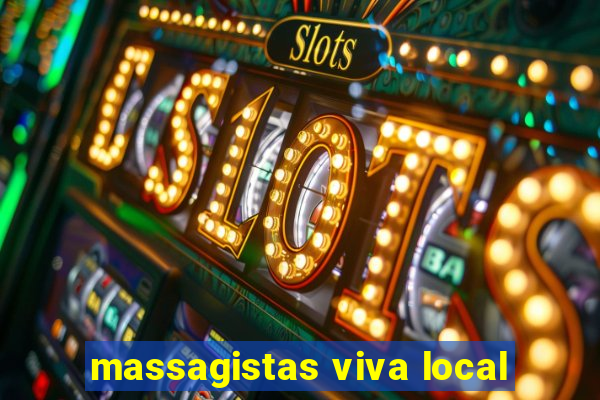 massagistas viva local