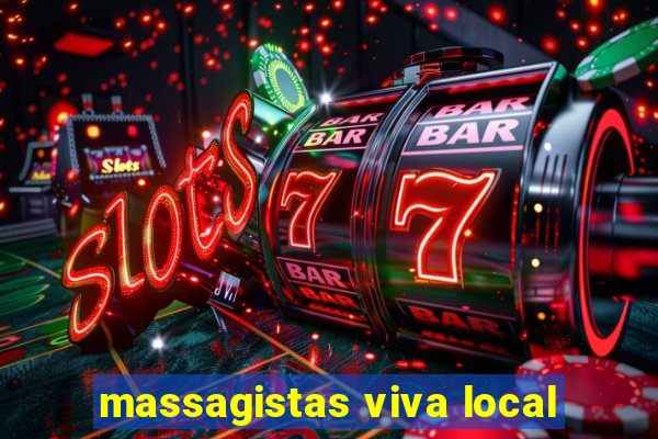 massagistas viva local