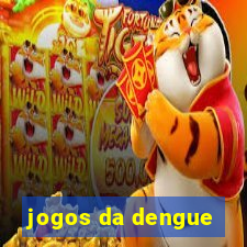 jogos da dengue