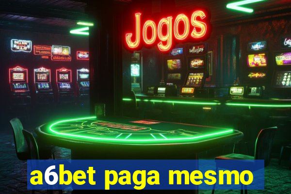 a6bet paga mesmo