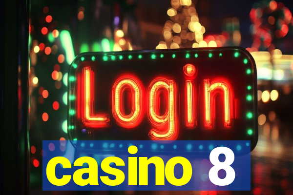 casino 8