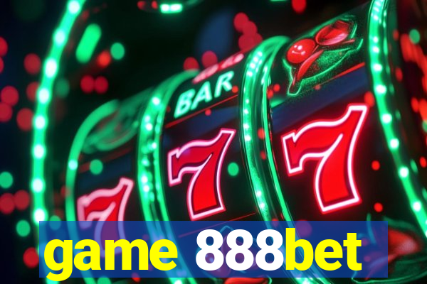 game 888bet