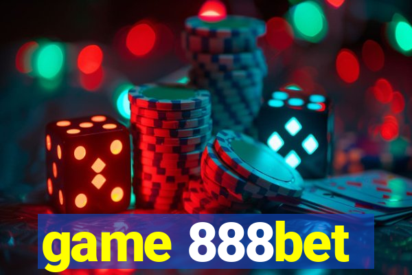 game 888bet