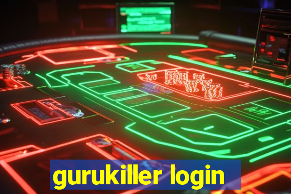 gurukiller login