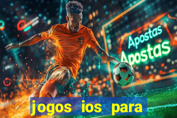 jogos ios para ganhar dinheiro