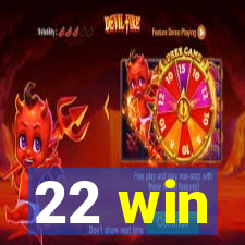 22 win