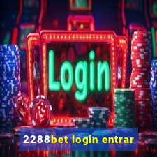 2288bet login entrar