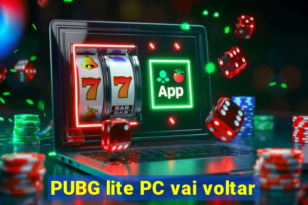 PUBG lite PC vai voltar