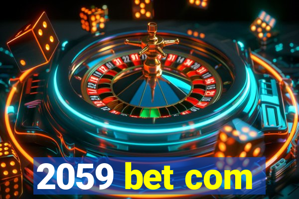 2059 bet com