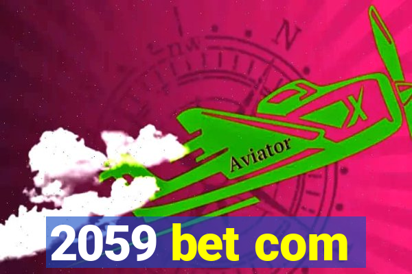 2059 bet com