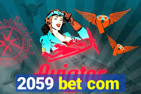 2059 bet com