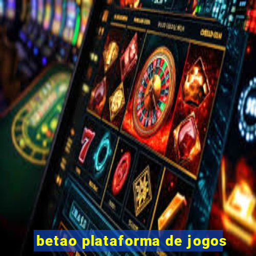 betao plataforma de jogos