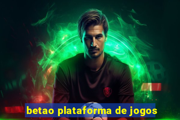 betao plataforma de jogos