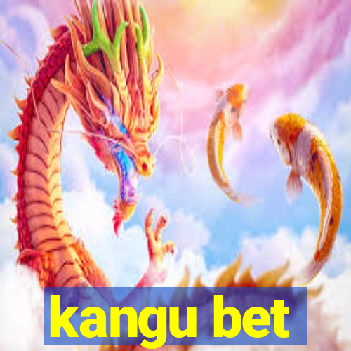 kangu bet