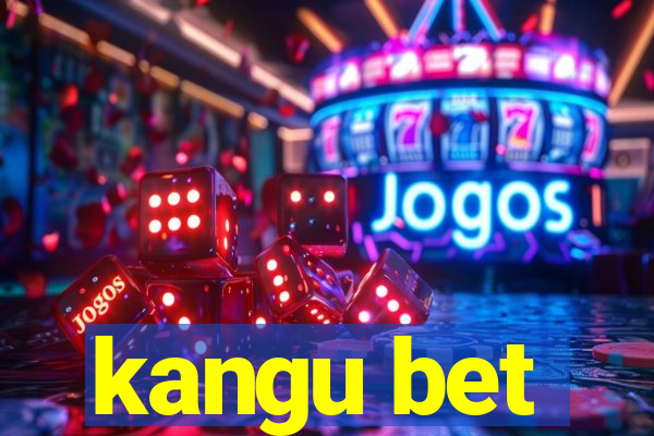 kangu bet