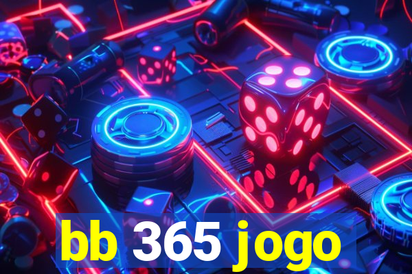 bb 365 jogo