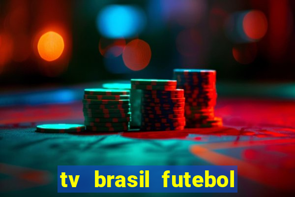 tv brasil futebol da hora