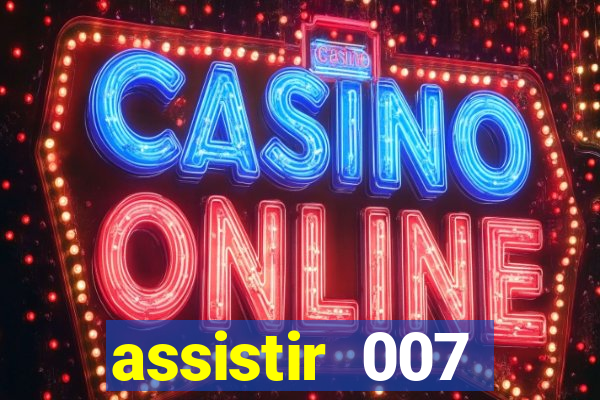 assistir 007 cassino royale filme completo em portugues