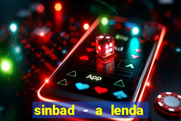 sinbad - a lenda dos sete mares online dublado