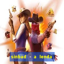 sinbad - a lenda dos sete mares online dublado