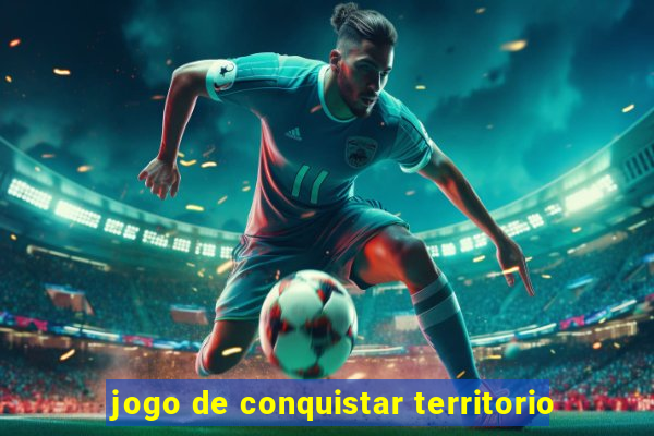 jogo de conquistar territorio