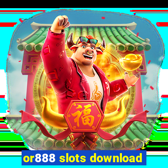 or888 slots download