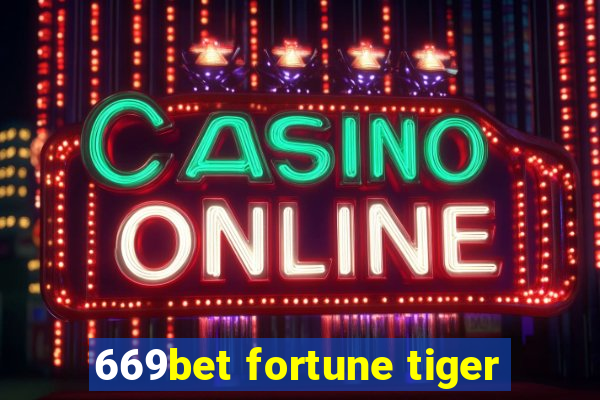 669bet fortune tiger