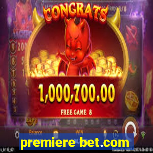 premiere bet.com