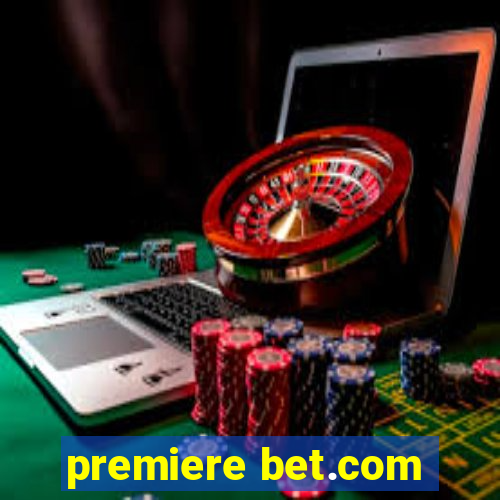 premiere bet.com