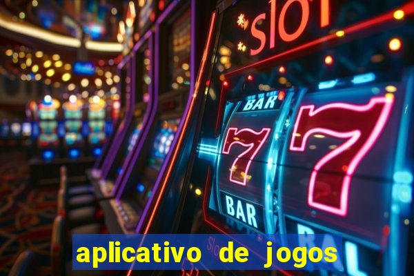 aplicativo de jogos que pagam de verdade