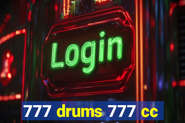 777 drums 777 cc