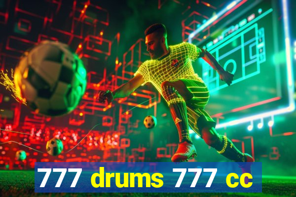 777 drums 777 cc