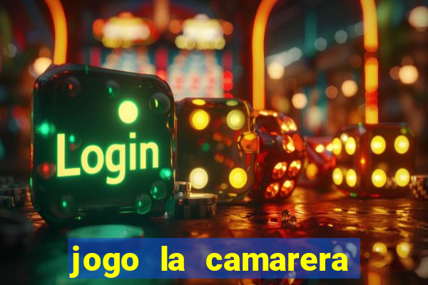 jogo la camarera para celular