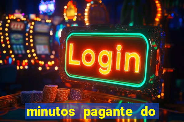 minutos pagante do fortune tiger